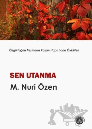 Sen Utanma – M. Nuri Özen – Nando Yayınları kitap kapağı