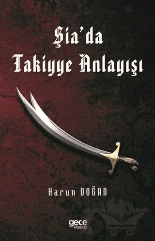 Şia’da Takiyye Anlayışı – Harun Doğan – Gece Kitaplığı kitap kapağı