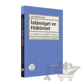İslamiyet ve Hükümet – Ali Abdürrazık – Büyüyen Ay Yayınları kitap kapağı