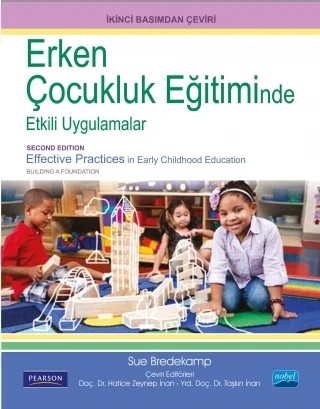ERKEN ÇOCUKLUK EĞİTİMİNDE ETKİLİ UYGULAMALAR / Effective Practices in Early Childhood Education – Sue Bredekamp – Nobel Akademik Yayıncılık kitap kapağı