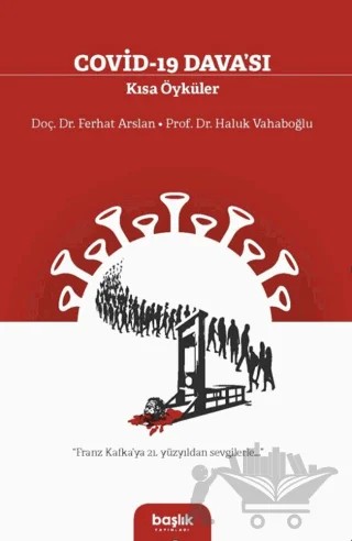 Covid-19 Davası Kısa Öyküler – Ferhat Arslan, Haluk Vahaboğlu – Başlık Yayınları kitap kapağı
