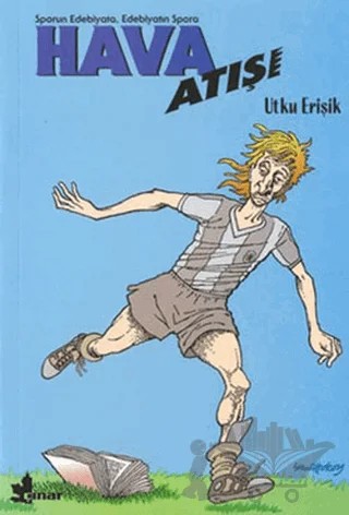 Hava Atışı (Sporun Edebiyata, Edebiyatın Spora) – Utku Erişik – Çınar Yayınları kitap kapağı