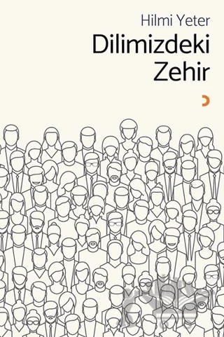Dilimizdeki Zehir – Hilmi Yeter – Cinius Yayınları kitap kapağı