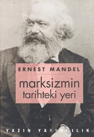 Marksizmin Tarihteki Yeri – Ernest Mandel – Yazın Yayıncılık kitap kapağı