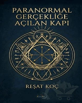 Paranormal Gerçekliğe Açılan Kapı – Reşat Koç – Liman Yayınevi kitap kapağı