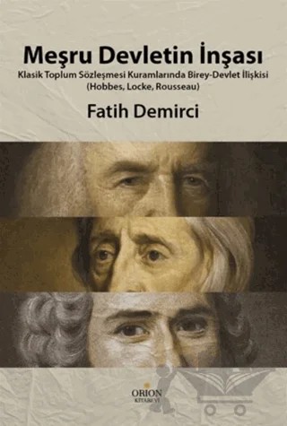 Meşru Devletin İnşası – Fatih Demirci – Orion Kitabevi kitap kapağı