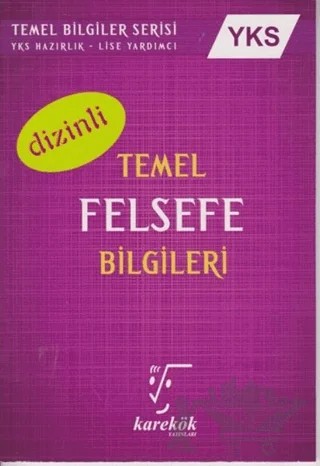 YKS Temel Felsefe Bilgileri Dizinli – Ahmet Sezgin – Karekök Yayıncılık kitap kapağı