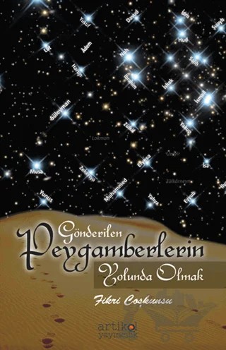 Gönderilen Peygamberlerin Yolunda Olmak – Fikri Coşkunsu – Artikel Yayıncılık kitap kapağı