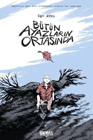 Bütün Ayazların Ortasında – Ege Avcı – Baobab Yayınları kitap kapağı