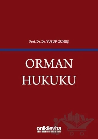 Orman Hukuku – Yusuf Güneş – On İki Levha Yayınları kitap kapağı