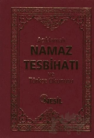 Açıklamalı Namaz Tesbihatı ve Türkçe Okunuşu – Bediüzzaman Said-i Nursi – Nesil Yayınları kitap kapağı