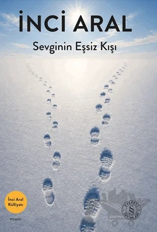 Sevginin Eşsiz Kışı – İnci Aral – Everest Yayınları kitap kapağı