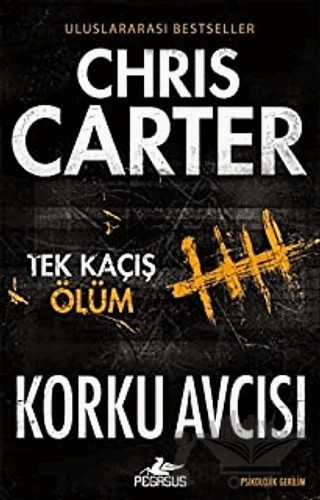 Korku Avcısı – Chris Carter – Pegasus Yayınları kitap kapağı