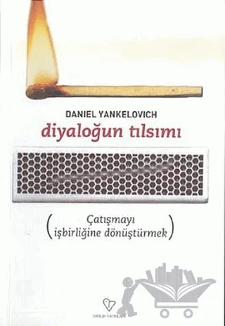 Diyaloğun Tılsımı – Daniel Yankelovich – Varlık Yayınları kitap kapağı