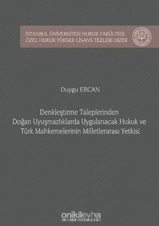 Denkleştirme Taleplerinden Doğan Uyuşmazlıklarda Uygulanacak Hukuk ve Türk Mahkemelerinin Milletlerarası Yetkisi – Duygu Ercan – On İki Levha Yayınları kitap kapağı