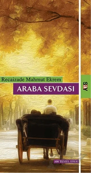 Araba Sevdası – Recaizade Mahmut Ekrem – Say Yayınları kitap kapağı
