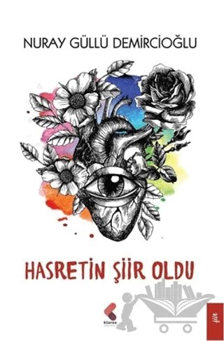 Hasretin Şiir Oldu – Nuray Güllü Demircioğlu – Klaros Yayınları kitap kapağı