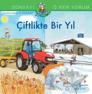 Çiftlikte Bir Yıl Dünyayı Öğreniyorum – Sandra Ladwig – İş Bankası Kültür Yayınları kitap kapağı