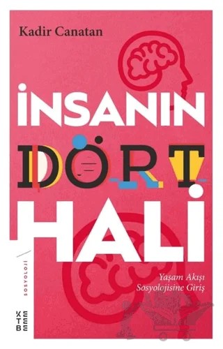 İnsanın Dört Hali – Kadir Canatan – Ketebe Yayınları kitap kapağı