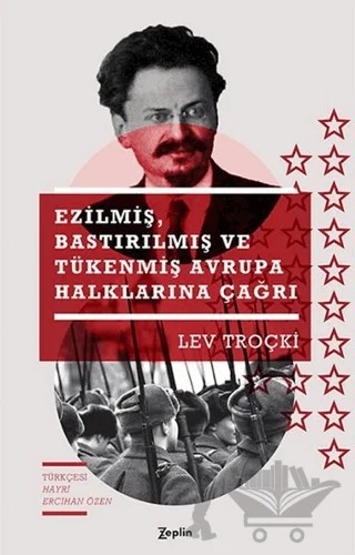 Ezilmiş Bastırılmış ve Tükenmiş Avrupa Halklarına Çağrı – Lev Troçki – Zeplin Kitap kitap kapağı