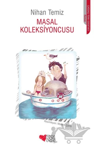 Masal Koleksiyoncusu – Nihan Temiz – Can Çocuk Yayınları kitap kapağı
