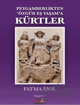 Peygamberlikten Özgür Eş Yaşama Kürtler – Fatma İzol – Sidar Yayınları kitap kapağı