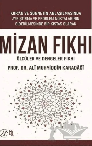 Mizan Fıkhı - Ölçüler ve Dengeler Fıkhı – Ali Muhyiddin el-Karadaği – Nida Yayıncılık kitap kapağı