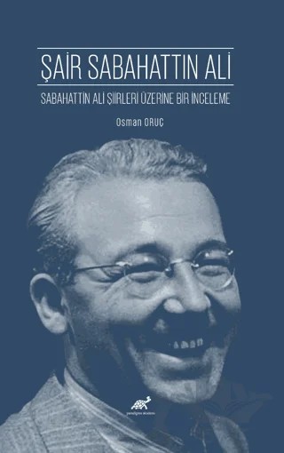 Şair Sabahattin Ali – Osman Oruçhan – Paradigma Akademi Yayınları kitap kapağı