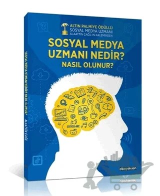 Sosyal Medya Uzmanı Nedir? Nasıl Olunur? – Alaattin Çağıl – Dikeyeksen Yayın Dağıtım kitap kapağı