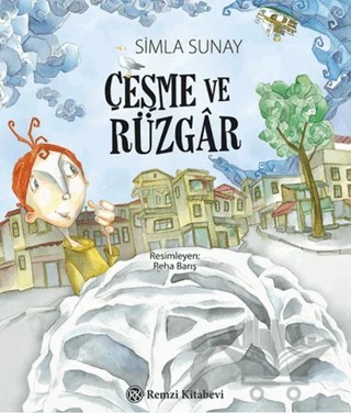 Çeşme ve Rüzgar – Simla Sunay – Remzi Kitabevi kitap kapağı