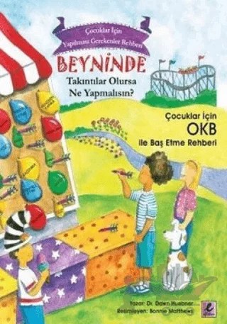 Beyninde Takıntılar Olursa Ne Yapmalısın? – Dawn Huebner – Efil Yayınevi kitap kapağı