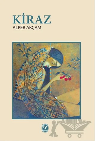 Kiraz – Alper Akçam – Tekin Yayınevi kitap kapağı