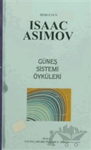 Güneş Sistemi Öyküleri – Isaac Asimov – Art Basın Yayın Hizmetleri kitap kapağı