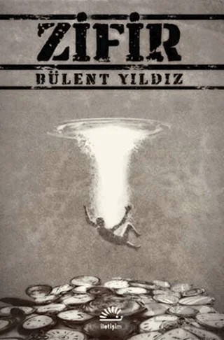 Zifir – Bülent Yıldız – İletişim Yayınevi kitap kapağı