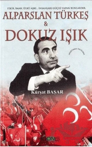 Alparslan Türkeş & Dokuz Işık – Kürşat Başar – Adonis Yayınları kitap kapağı