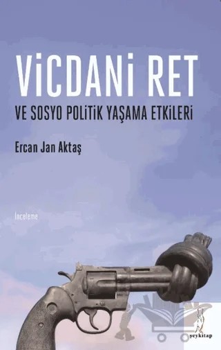 Vicdani Ret ve Sosyo Politik Yaşama Etkileri – Ercan Jan Aktaş – Şey Kitap kitap kapağı