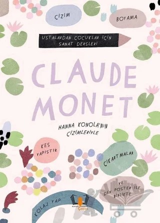 Claude Monet - Ustalardan Çocuklar İçin Sanat Dersleri – Rachel Williams – Hayalperest Çocuk kitap kapağı