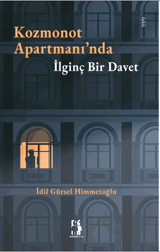 Kozmonot Apartmanı’nda İlginç Bir Davet – İdil Gürsel Himmetoğlu – Metinlerarası Kitap kitap kapağı