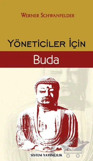 Yöneticiler için Buda – Werner Schwanfelder – Sistem Yayıncılık kitap kapağı