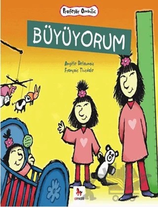 Büyüyorum – Angele Delaunois – Almidilli kitap kapağı
