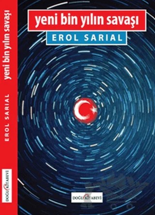 Yeni Bin Yılın Savaşı – Erol Sarıal – Doğu Kitabevi kitap kapağı