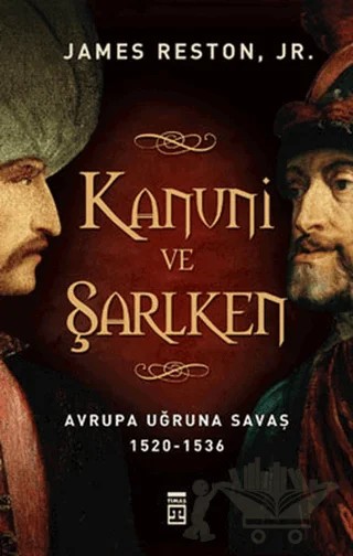 Kanuni ve Şarlken – James Reston – Timaş Yayınları kitap kapağı