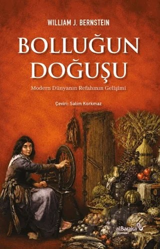 Bolluğun Doğuşu – William J. Bernstein – Albaraka Yayınları kitap kapağı