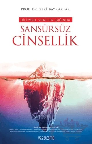 Bilimsel Veriler Işığında Sansürsüz Cinsellik – Zeki Bayraktar – Yüzleşme Yayınları kitap kapağı