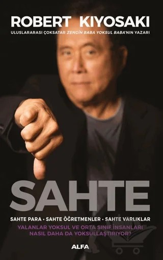 Sahte – Robert Kiyosaki – Alfa Yayınları kitap kapağı