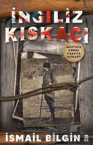 İngiliz Kıskacı – İsmail Bilgin – Timaş Yayınları kitap kapağı