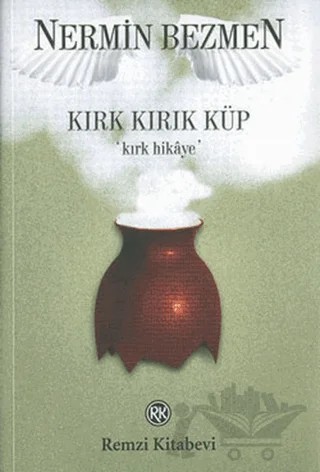 Kırk Kırık Küp / Kırk Hikaye – Nermin Bezmen – Remzi Kitabevi kitap kapağı