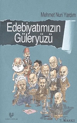 Edebiyatımızın Güleryüzü – Mehmet Nuri Yardım – Çağrı Yayınları kitap kapağı