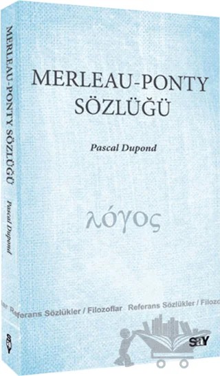 Merleau - Ponty Sözlüğü – Pascal Dupond – Say Yayınları kitap kapağı