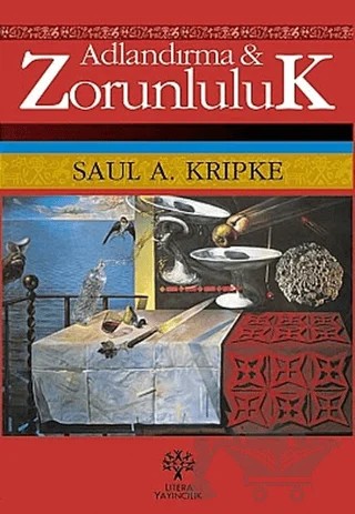 Adlandırma ve Zorunluluk – Saul A. Kripke – Litera Yayıncılık kitap kapağı
